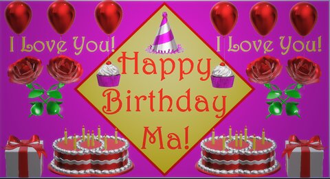 Happy Birthday 3D - Happy Birthday Ma - Happy Birthday To You - Happy Birthday Song