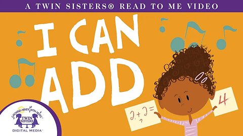 I Can Add - A Twin Sisters®️ Read To Me Video