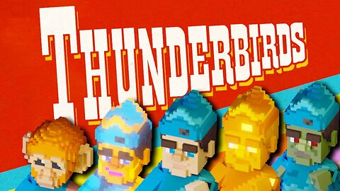 ThunderBirds IRC Bringing 60's Nostalgia To The Sandbox Game