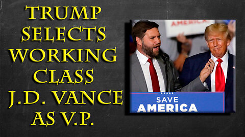 Huge blow to Dem's - JD Vance is WP select, Trump's Florida Cases Dismissed