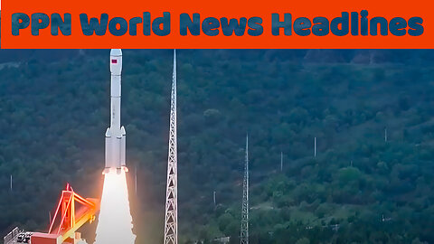 PPN World News Headlines - 7 Aug 2024