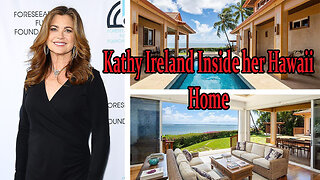 Kathy Ireland inside her Home In Hawaii