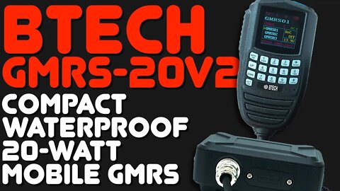 BTech GMRS-20V2 GMRS Mobile Review - BaofengTech GMRS20V2 Overview & Power Test