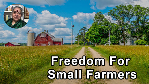 The Freedom For Small Farmers To Grow Food Without Chemicals - Vandana Shiva, PhD