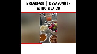 Breakfast | Desayuño in Ajijic Mexico