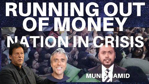 NO MONEY! NATION IN CRISIS! CORRUPT GOVERNMENT IN DISARRAY! WITH MUNIB HAMID