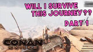 Conan Exiles Livestream Part 1 (Better Quality) PVE Server # 1730 | Being the best Exile I can be!