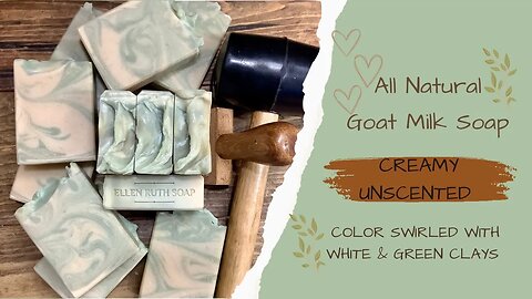 Making All Natural CREAMY UNSCENTED Goat Milk Soap w/ French Green Clay | Ellen Ruth Soap