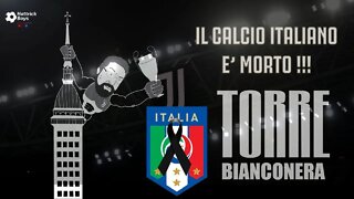 TORRE BIANCONERA : IL CALCIO ITALIANO E' MORTO !