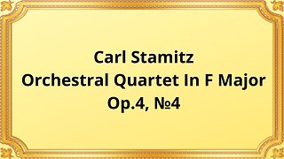 Carl Stamitz Orchestral Quartet In F Major, Op 4, №4