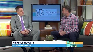 Metro Blend: Miller Orthopedic Specialists