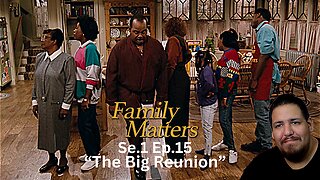 Family Matters - The Big Reunion | Se.1 Ep.15 | Reaction