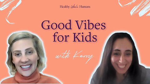 Good vibes for kids: positive mindset course for kids