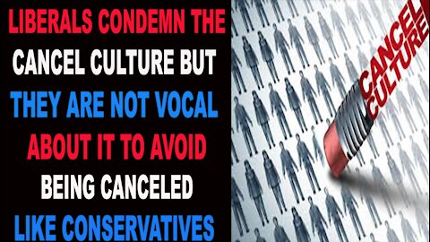 Ep.299 | LIBERALS CONDEMN CANCEL CULTURE AS THEY PERCEIVE THEM AS A CULT