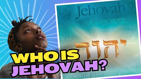 What They Won't Tell You About The Name JEHOVAH!