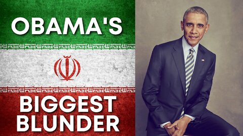 How Obama's biggest blunder destroyed Iran.