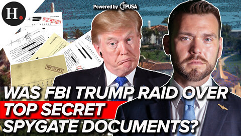 Aug 11, 2022 - Was FBI Trump Raid Over Top Secret Spygate Documents?