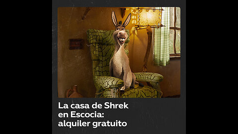 Airbnb ofrece alquilar la casa de Shrek en Escocia