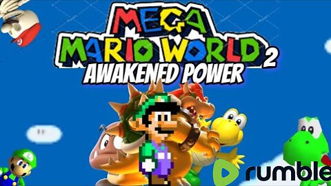 Mega Mario World 2: Awakened Power