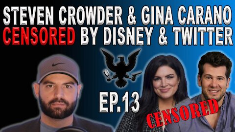 Twitter Suspends Steven Crowder and Disney Blacklists Gina Carano | Ep. 13