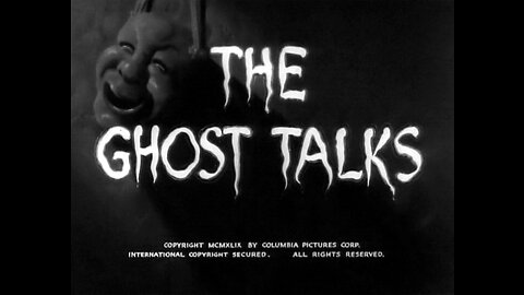 "The Ghost Talks" - The Three Stooges
