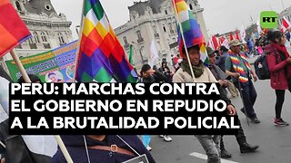 Marchas contra el Gobierno de Boluarte en repudio a la brutalidad policial en Perú