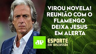 Vem ou não vem? JORGE JESUS tem clássico DECISIVO nesta quinta | ESPORTE EM DISCUSSÃO