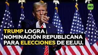 Trump logra la nominación republicana para las presidenciales de EE.UU.