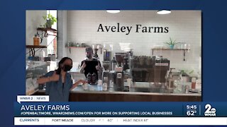 Aveley Farms says "We're Open Baltimore!"