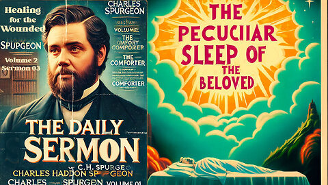 Daily Sermon "Peculiar sleep of the Beloved" Inspirational Sermons of Rev. CH Spurgeon