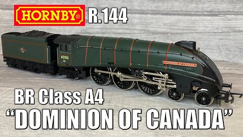 Will this 2nd hand A4 'Dominion of Canada' run? | Hornby R144 British Railways Steam Locomotive