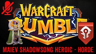 WarCraft Rumble - Maiev Shadowsong Heroic - Horde