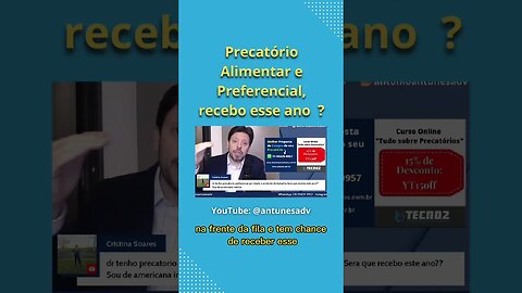 Precatório Alimentar Preferencial, recebo ainda este ano ? #antunesprecatorios #antonioantunes