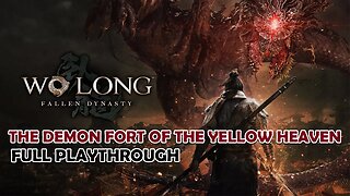 The Demon Fort of the Yellow Heaven - WoLong Fallen Dynasty