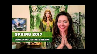 Spring 2017 Oracle Consciousness Reading By Lightstar