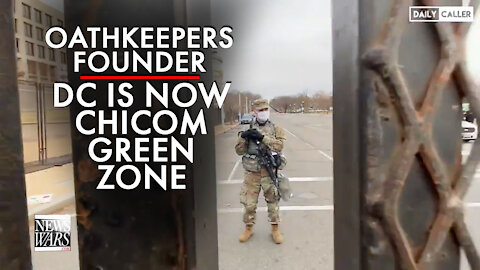 Oathkeeper Founder Responds to Arrest \ DC is Now Chicom Green Zone