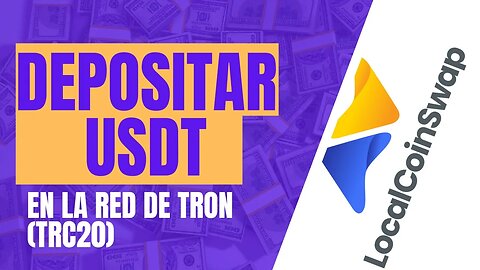 Cómo depositar USDT en la red de TRON TRC20 en localcoinswap