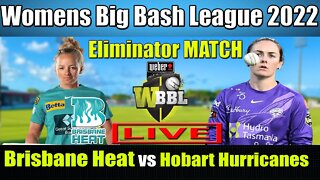 WBBL 08 LIVE, Brisbane Heat Women vs Hobart Hurricanes Women Eliminator , BHW vs HBHW T20 LIVE