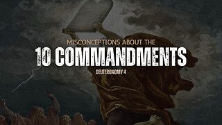 Misconceptions about the Ten Commandments - Pastor Bruce Mejia