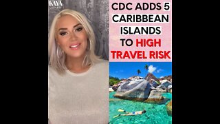 CDC ADDS 5 CARIBBEAN ISLANDS TO HIGH TRAVEL RISK!