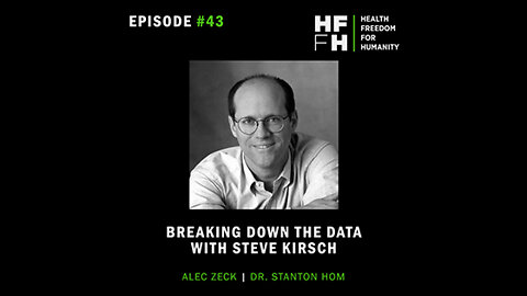 HFfH Podcast - Breaking Down the Data with Steve Kirsch