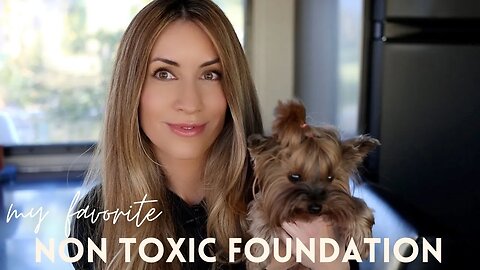 My Favorite Non Toxic Foundation | Clean Beauty Makeup Reviews