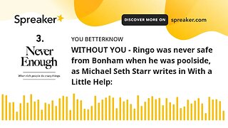 WITHOUT YOU - Ringo was never safe from Bonham when he was poolside, as Michael Seth Starr writes in