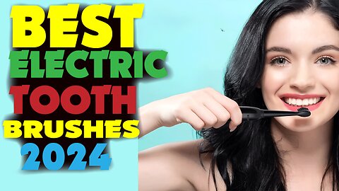 BEST ELECTRIC TOOTHBRUSHES ON ALIEXPRESS 2024