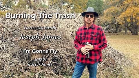 BURNING THE TRASH | Joseph James |
