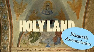 Holy Land Pilgrimage - Nazareth