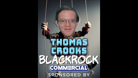 THOMAS CROOKS: BLACKROCK COMMERCIAL