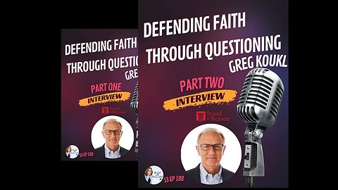 DEFENDING FAITH THROUGH QUESTIONING; Part 2
