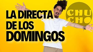 LA DE LOS DOMINGOS - 27 AGOSTO 2023