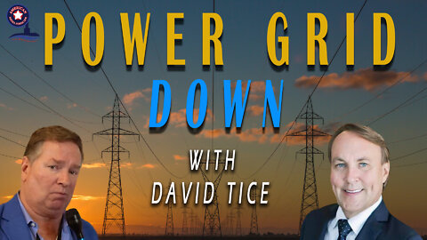 Power Grid Down with David Tice | Unrestricted Truths Ep. 73